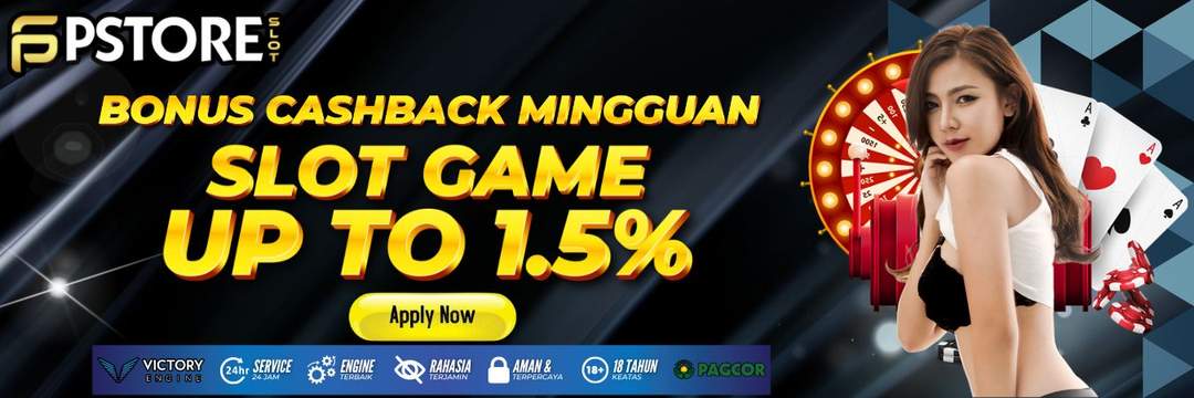 BONUS CASHBACK MINGGUAN PSTORE SLOT